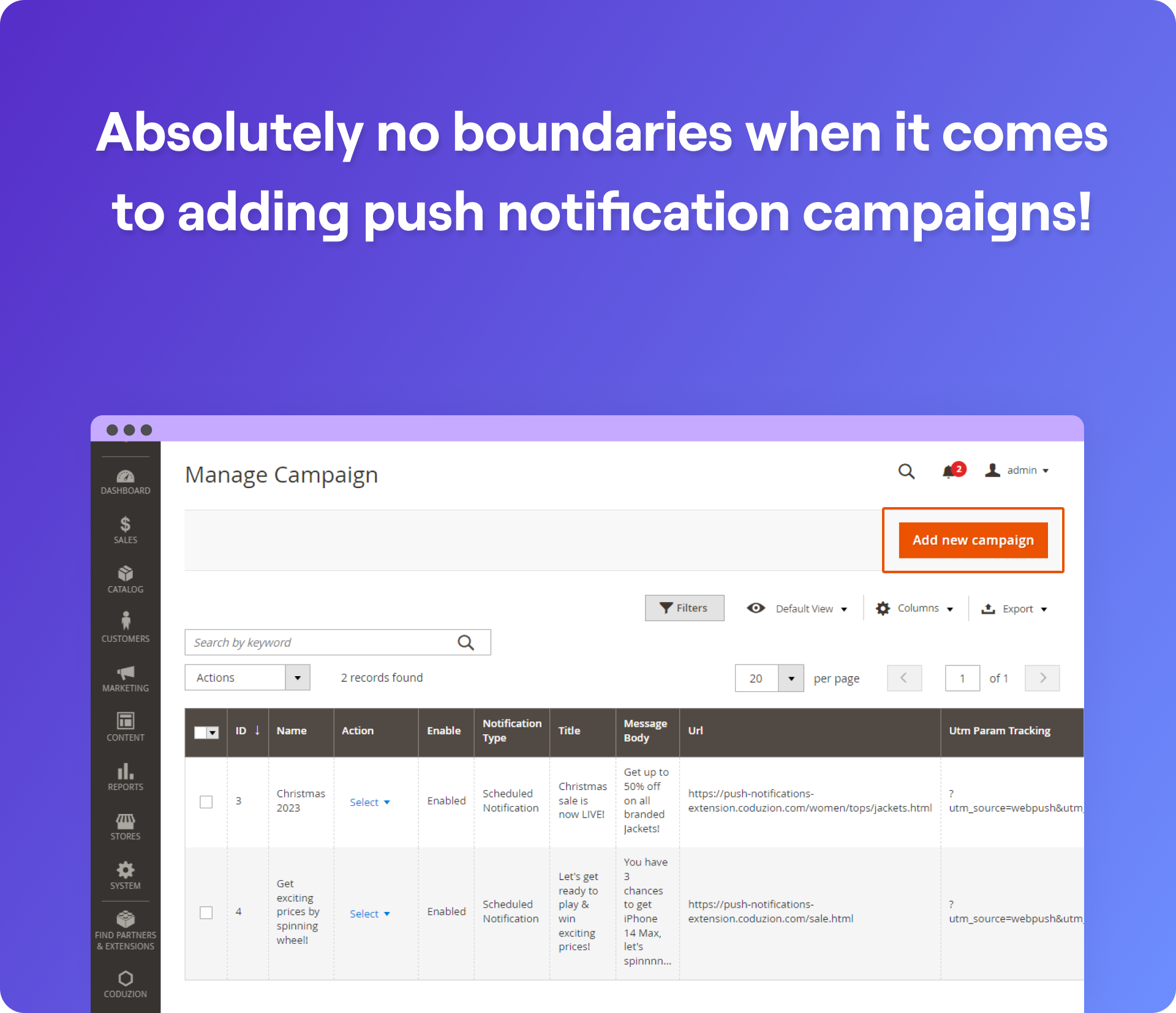 Absolutely no boundaries when it comes to adding push notification campaigns! - Push notification Magento 2 Extension